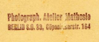 Photographisches Atelier Mathesie, Berlin S.O.33, Cöpenicker Str. 164